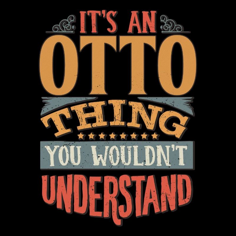 C’est une chose Otto que vous ne comprendriez pas - Otto