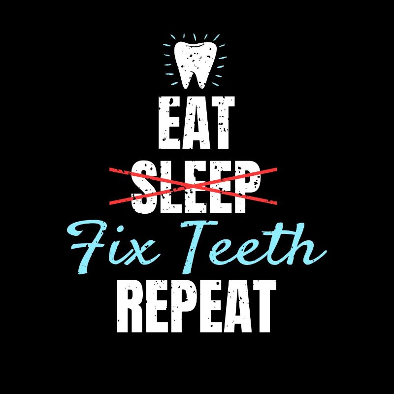 Eat Sleep Fix Teeth Repeat Shirt Geschenk