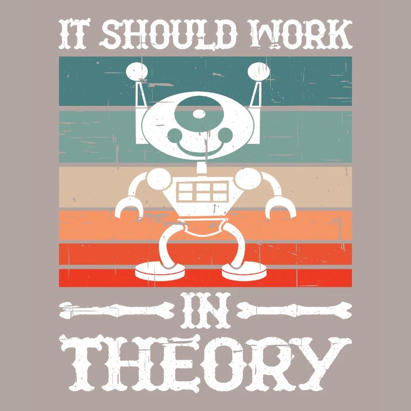 It Should Work In Theory 9