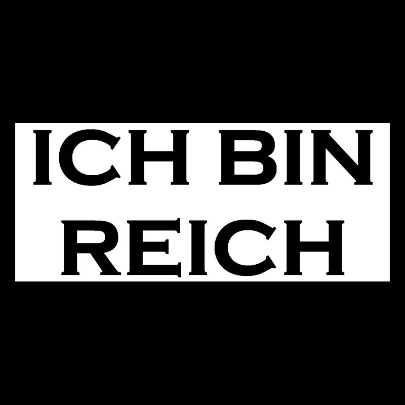 ich bin reich