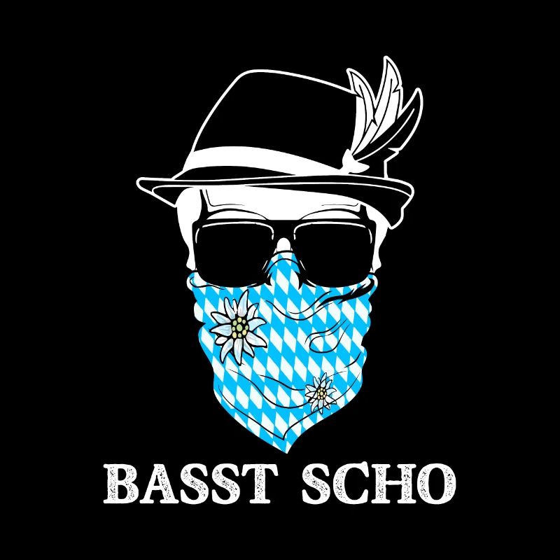 Basst Scho Bayern bayrischer Dialekt