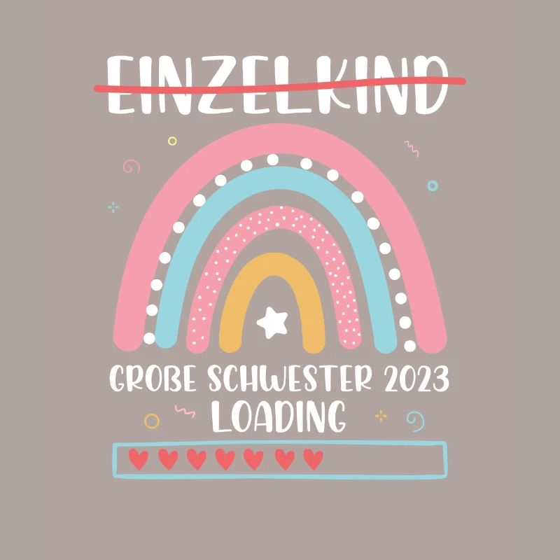 Große Schwester 2023 Loading Einzelkind Regenbogen
