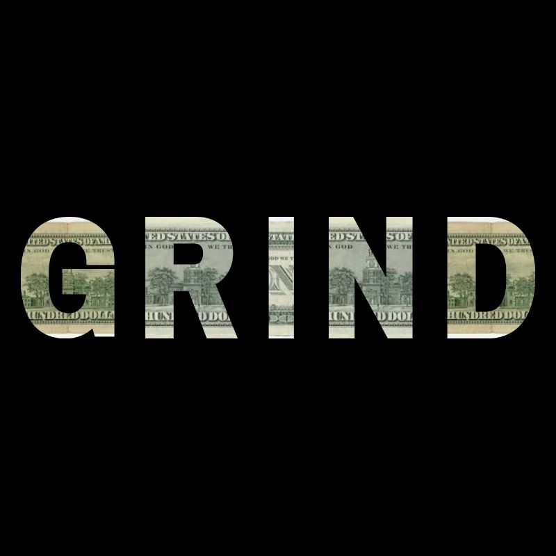 Grind Dollar Bill Texture Motivation Inspiration