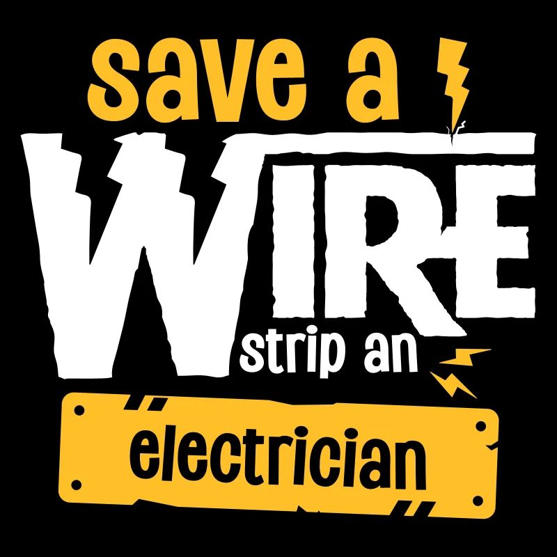 Save A Wire Strip At Electrician - Funny Electric