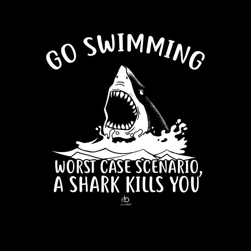 Go Swimming worstcase scenario shark kill Geschenk