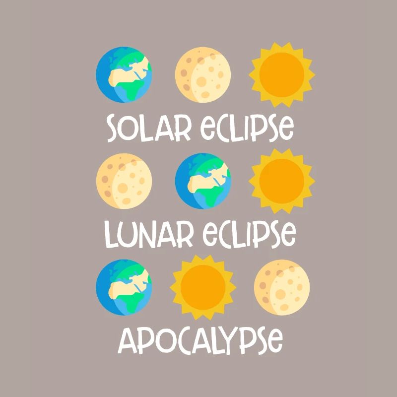 Solar Eclipse Lunar Eclipse Apocalypse Funny Joke