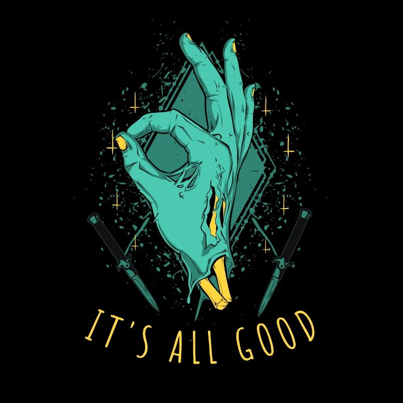 IT S ALL GOOD