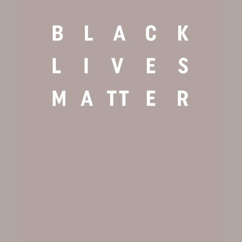 Black Lives Matter - Message Statement Text Design