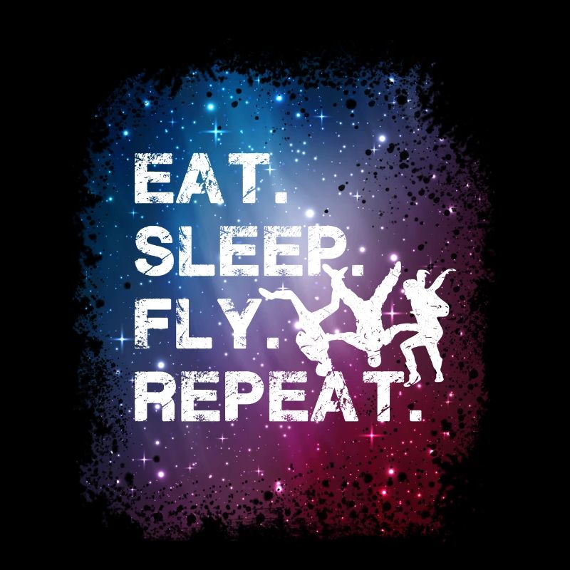 Space Skydiving Eat Sleep Fly Repeat