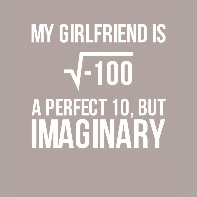 Imaginary Girlfriend Pun - Math Joke Students