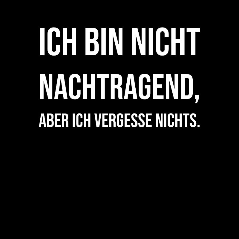 ich bin nicht nachtragend