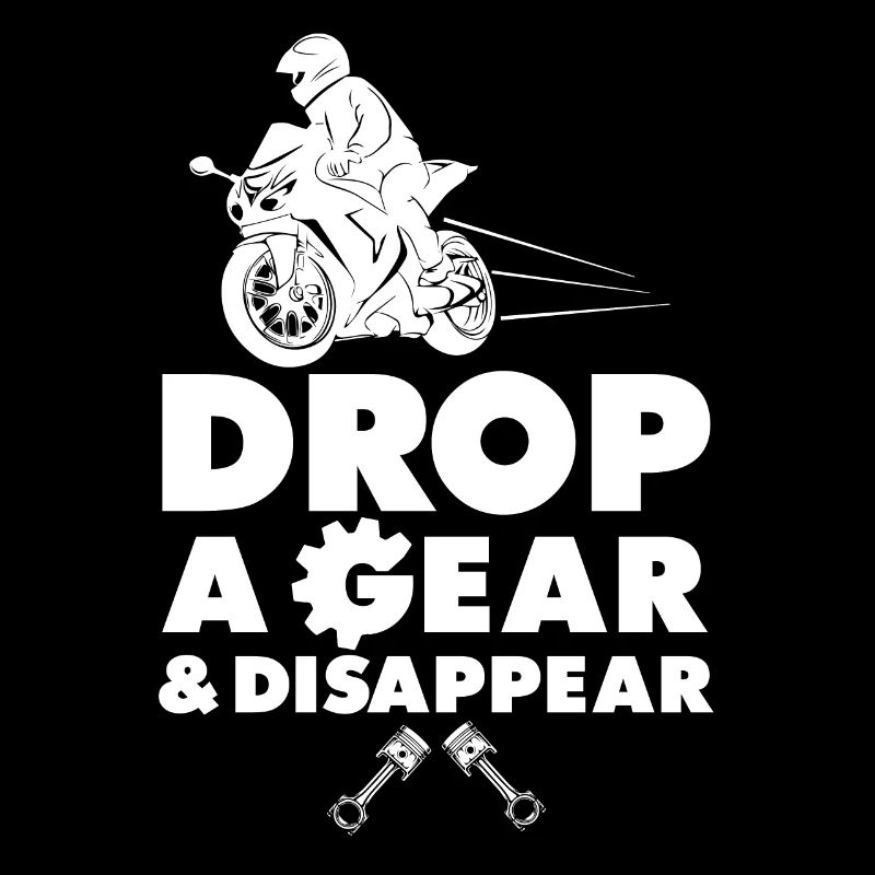 DROP A GEAR AND DISAPPEAR - Motorcycle