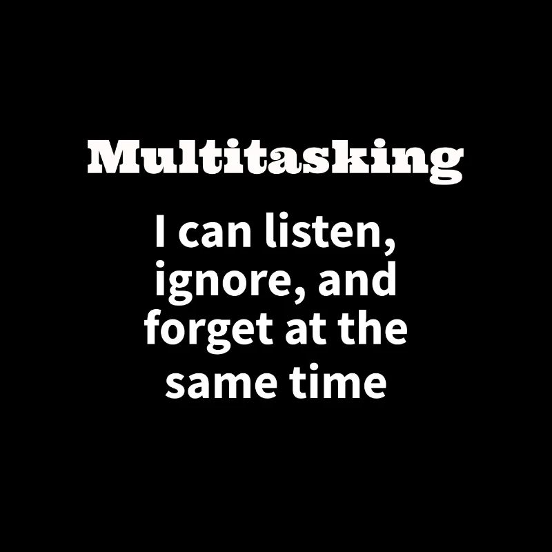 Multitasking