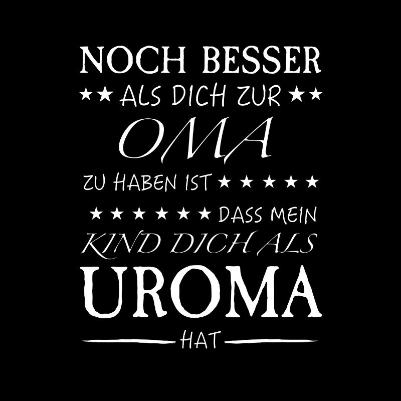 Oma Uroma Spruch