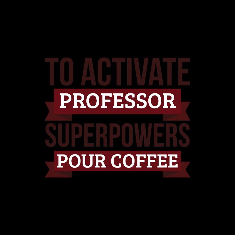 Professor gift, To Activate Professor Superpowers