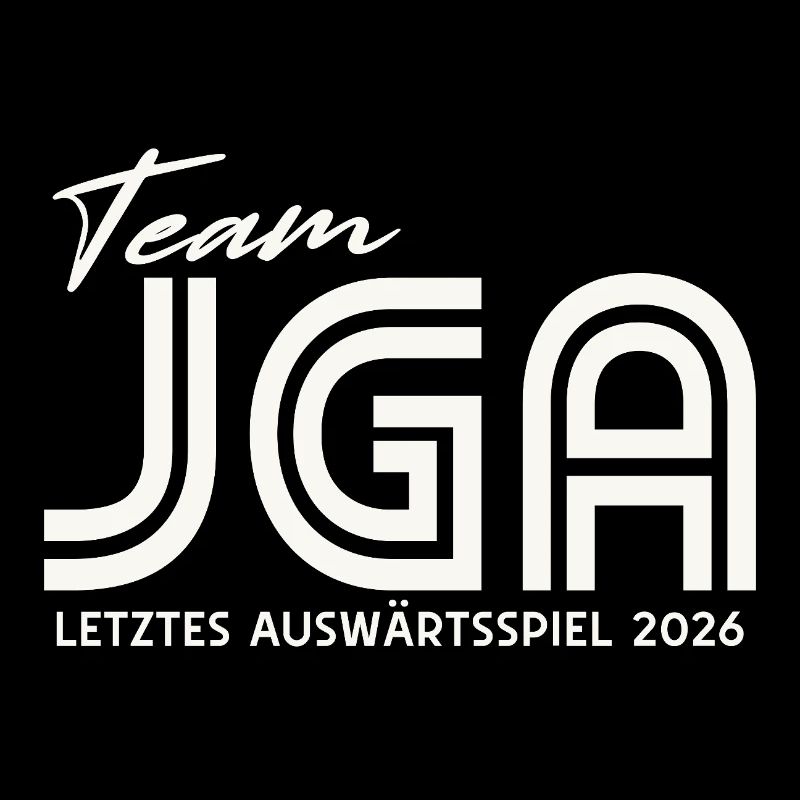 JGA 2026 Team Bräutigam Junggesellenabschied