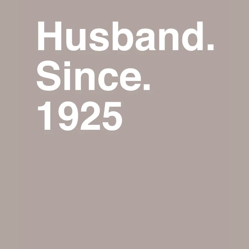 Anniversary Husband Since 1925 Wedding