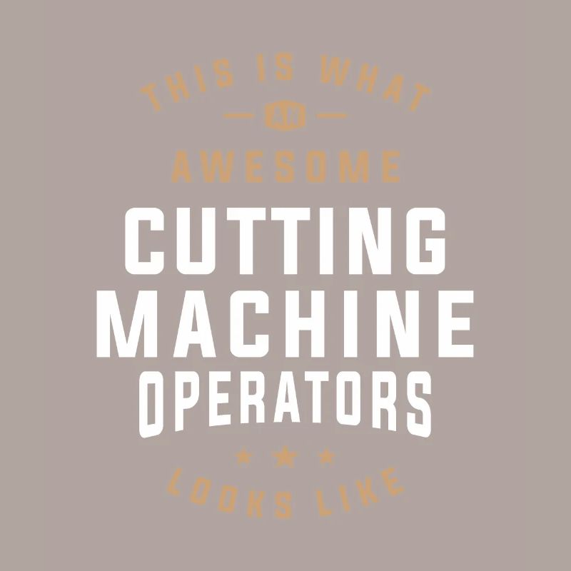 Awesome Cutting Machine Operator
