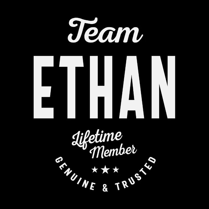 Équipe Ethan Membre à vie Drôle de prénom Ethan