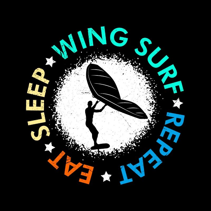 Eat Sleep Wing Surf Repeat Wing Foil