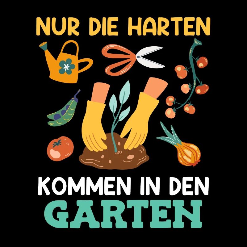Die harten kommen in den Garten Gartenarbeit