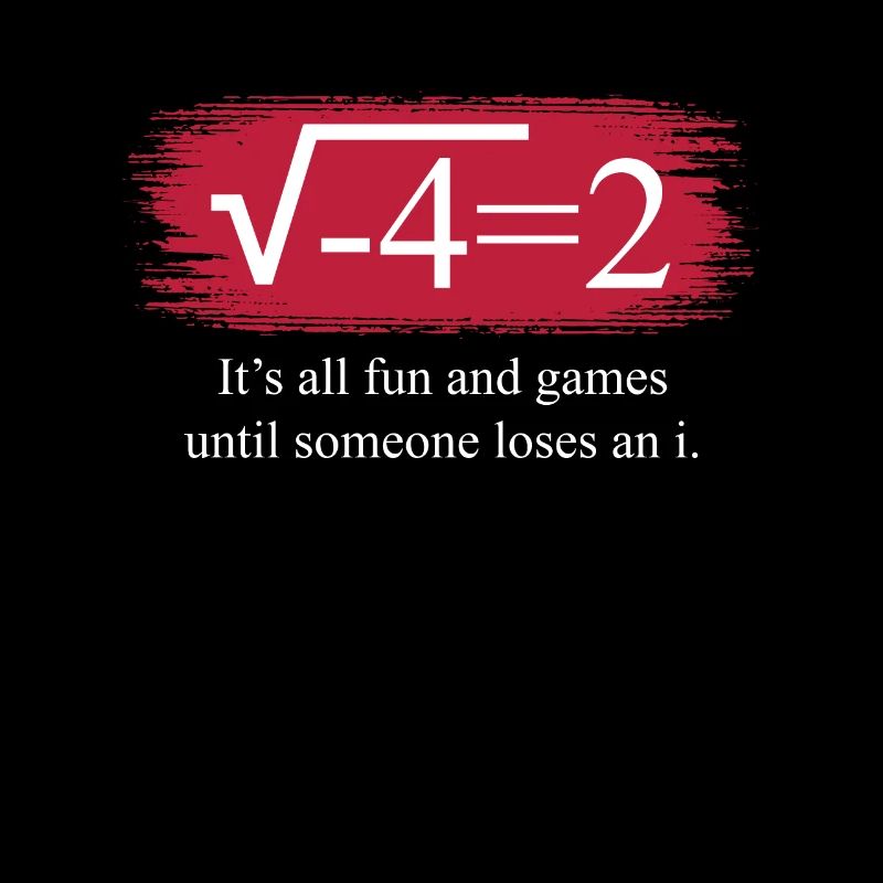 Funny Math Saying Complex Numbers