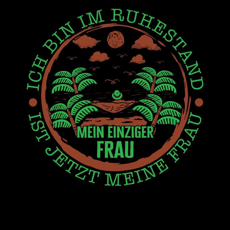 Ich Bin Im Ruhestand Mein Einziger Chef Is Jetzt