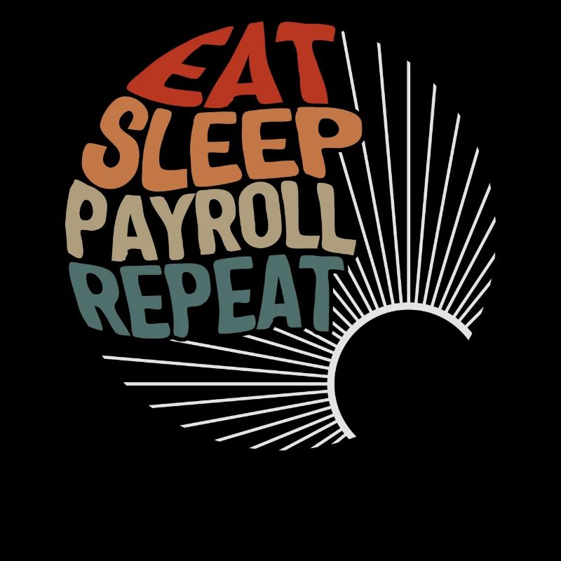 Payroll Week Shirt, Eat Sleep Payroll Repeat
