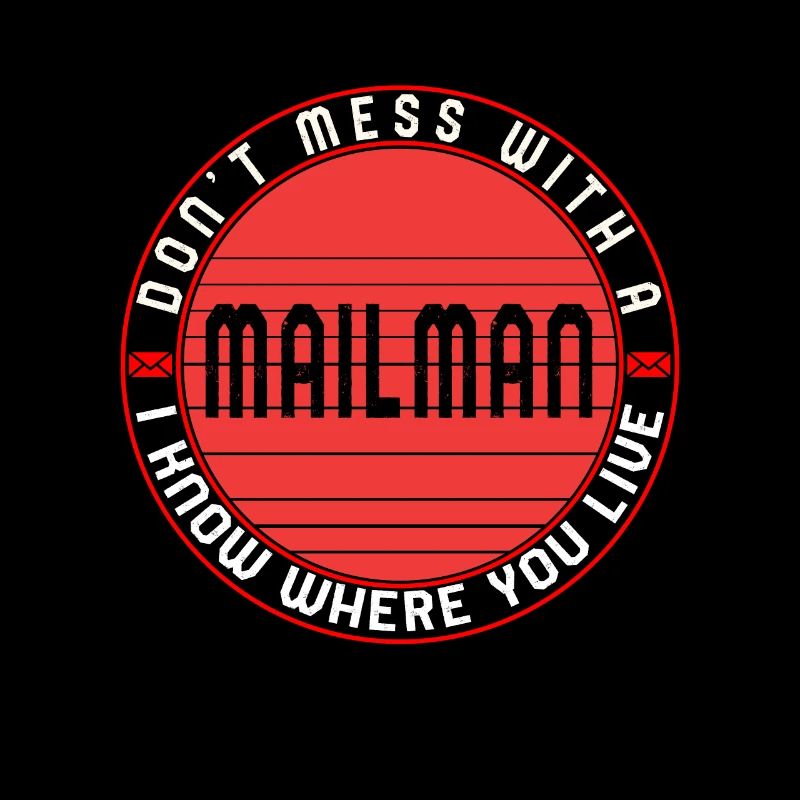 Mailman Shirt, Don't Mess With A Mailman Tee,