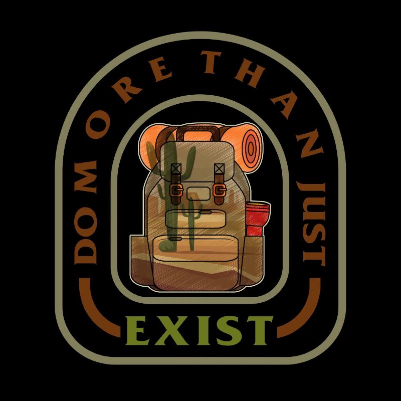Adventure Shirt, Do More Than Just Exist