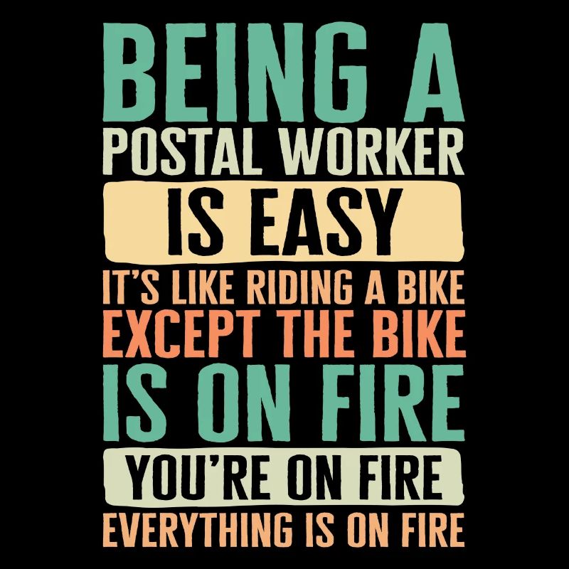 Mailman Shirt, Being A Postal Worker Is Easy It's