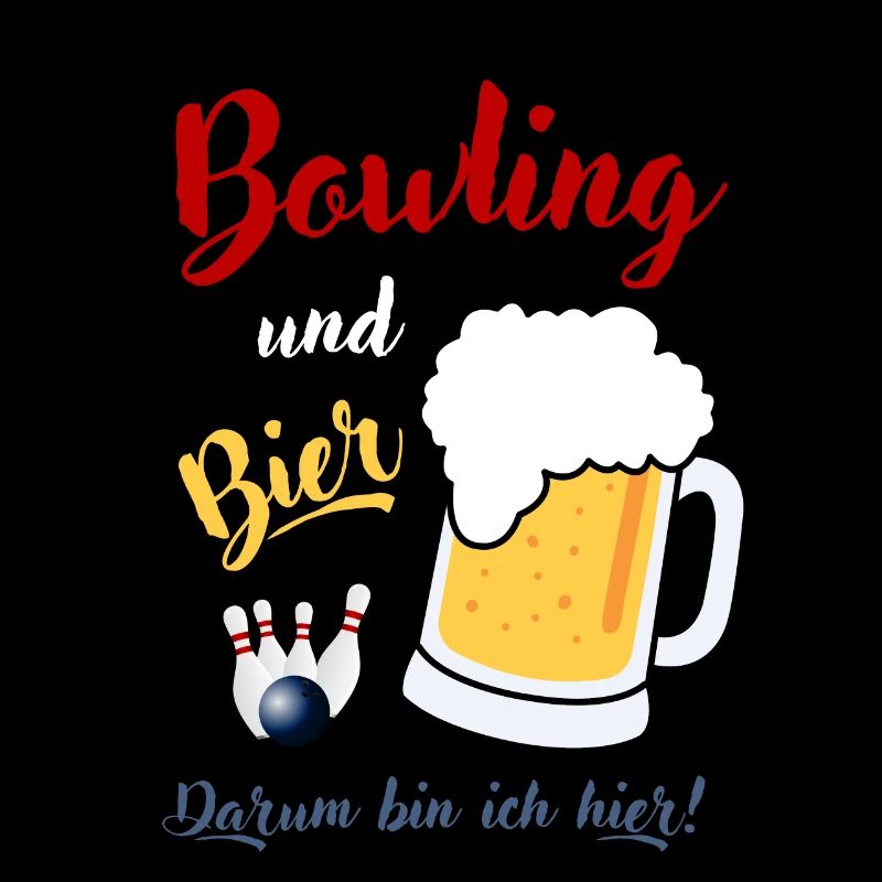 Bowling Bier Spruch Bowlingkugel Pins bowlen Spaß