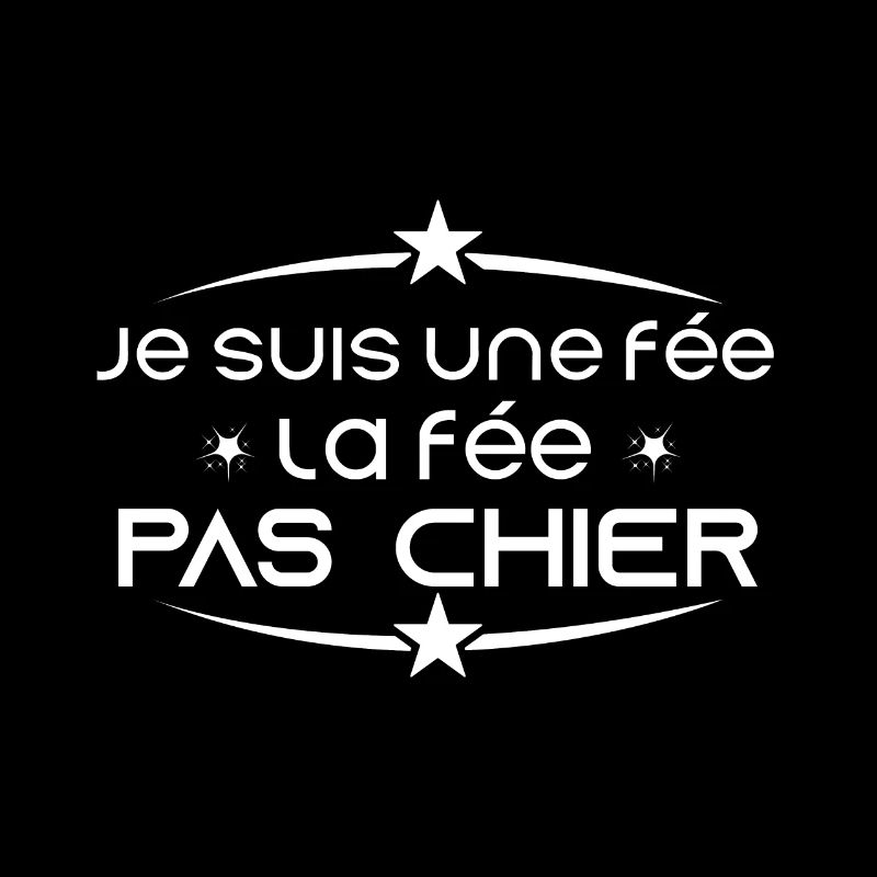 Je suis une fée, la fée pas chier