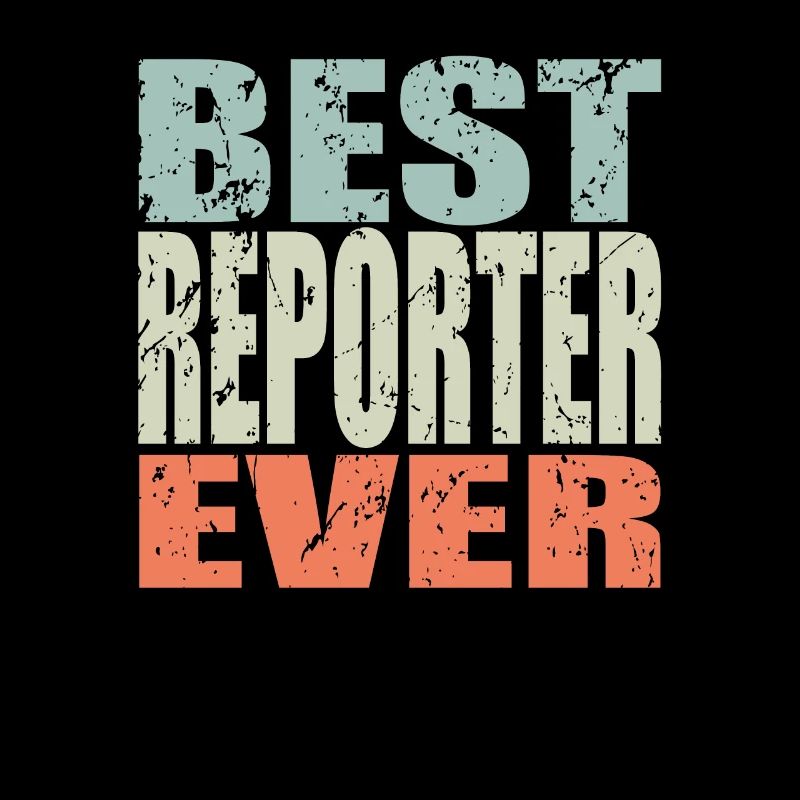 Best Reporter ever Reporter Geschenk