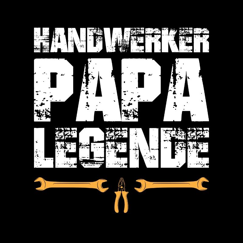 Handwerker Papa Legende