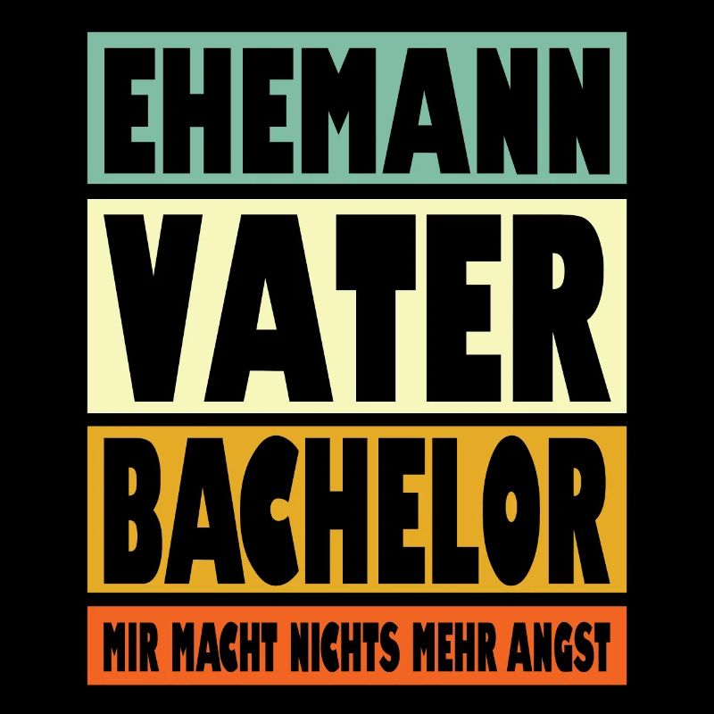 Bachelor Vater Ehemann Held