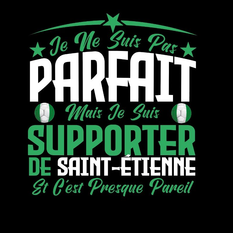 je ne suis pas parfait supporteur de Saint Étienne