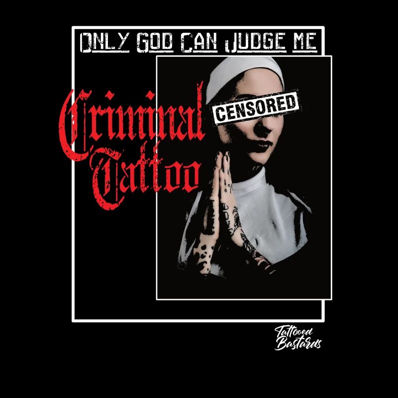 Only God can Judge me Tattoo Inked NonneTattooed