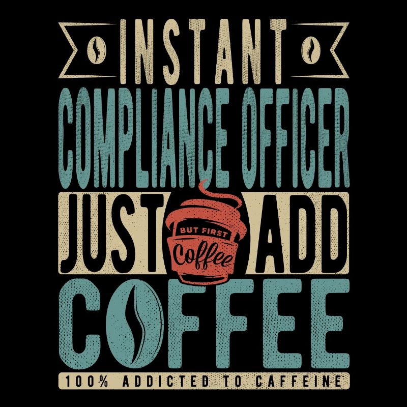 Instant Compliance Officer Il suffit d’ajouter du café