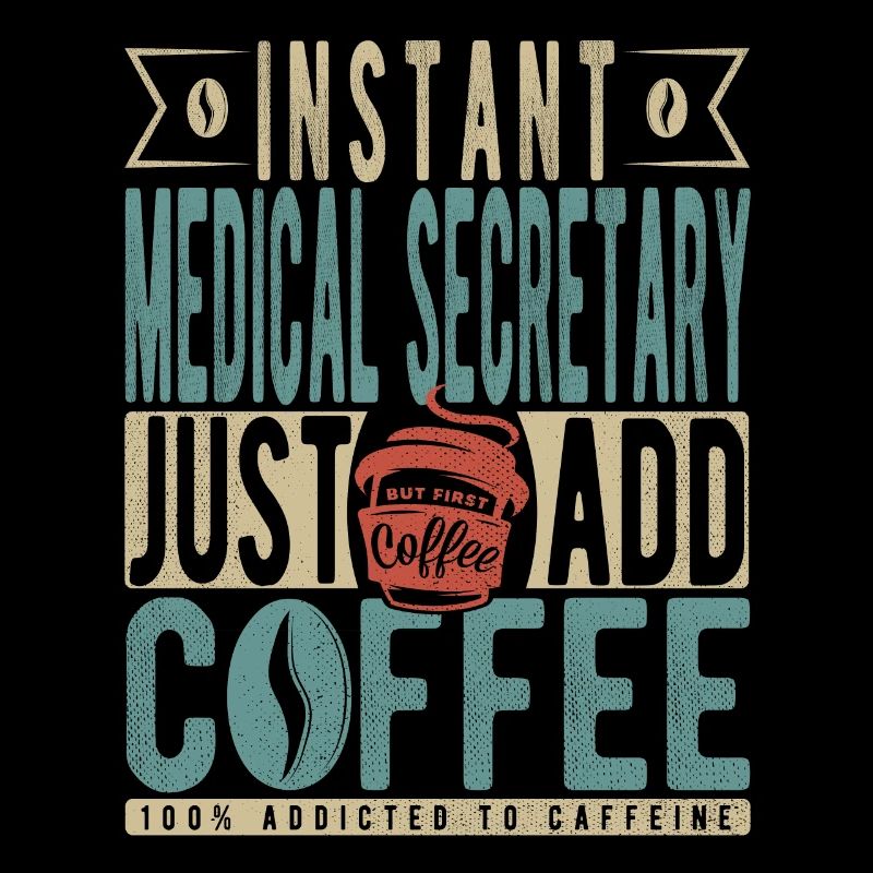 Secrétaire médicale instantanée Il suffit d’ajouter du café