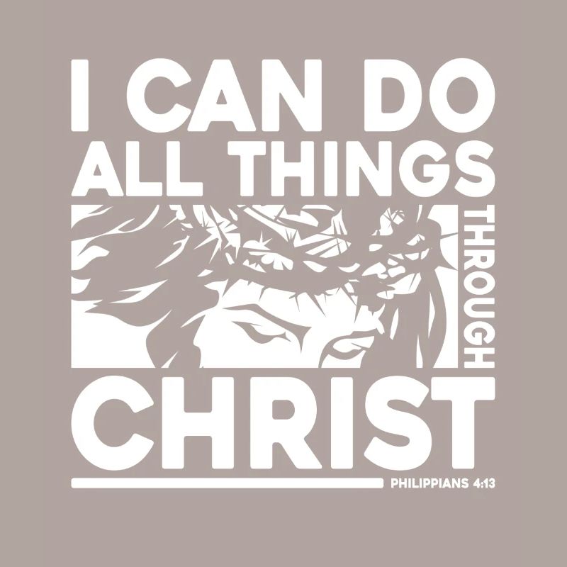 I Can Do All Things Through Christ Philipper 4:13