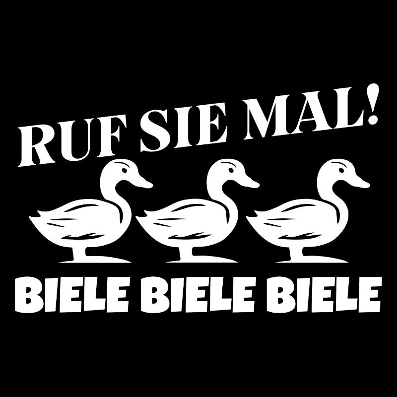 Ruf Sie Mal Meme Biele Biele Biele Ente Spruch