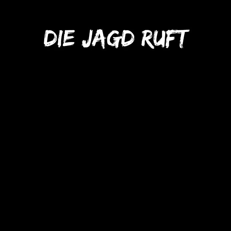 Jagd - Die Jagd ruft