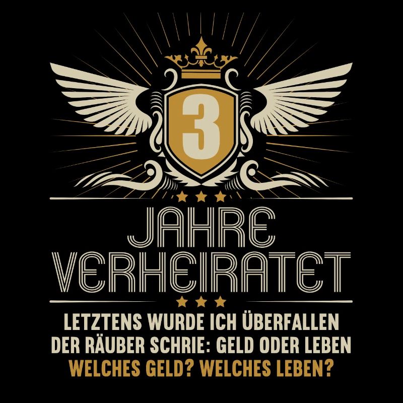 3 Jahre verheiratet zynisch 3.Hochzeitstag