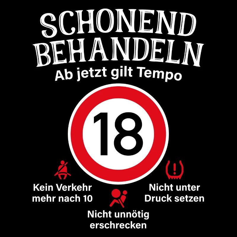18. Geburtstag Schonend Behandeln 18 Tempolimit 18