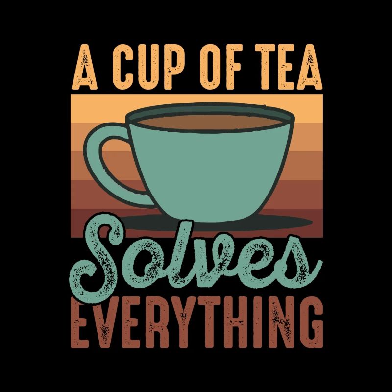 Tea Solves Everything Chai Drinker Tea Lovers Chai