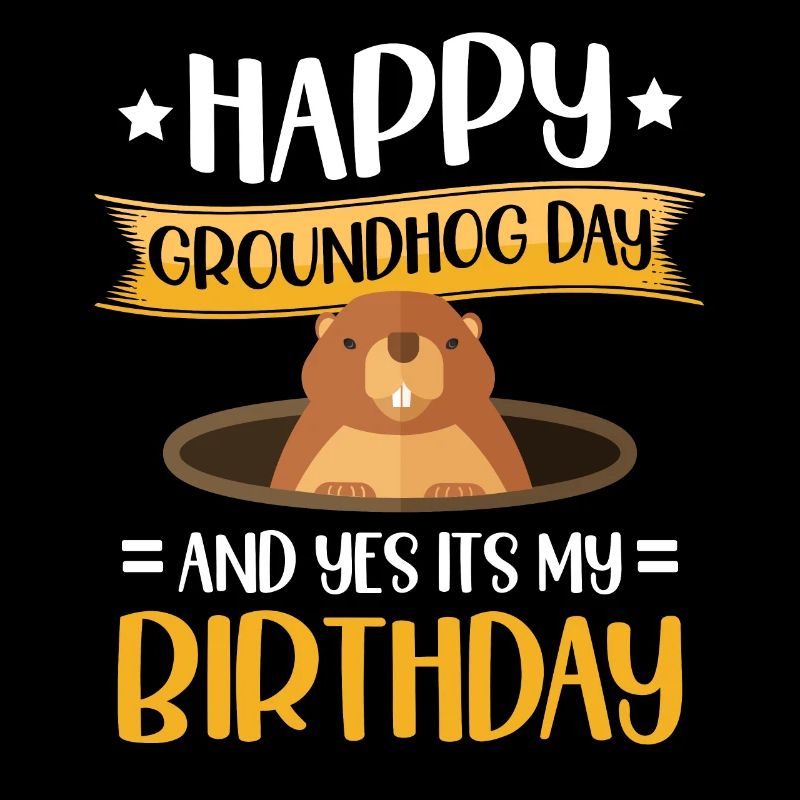 Happy Groundhog Day and yes, it's mine