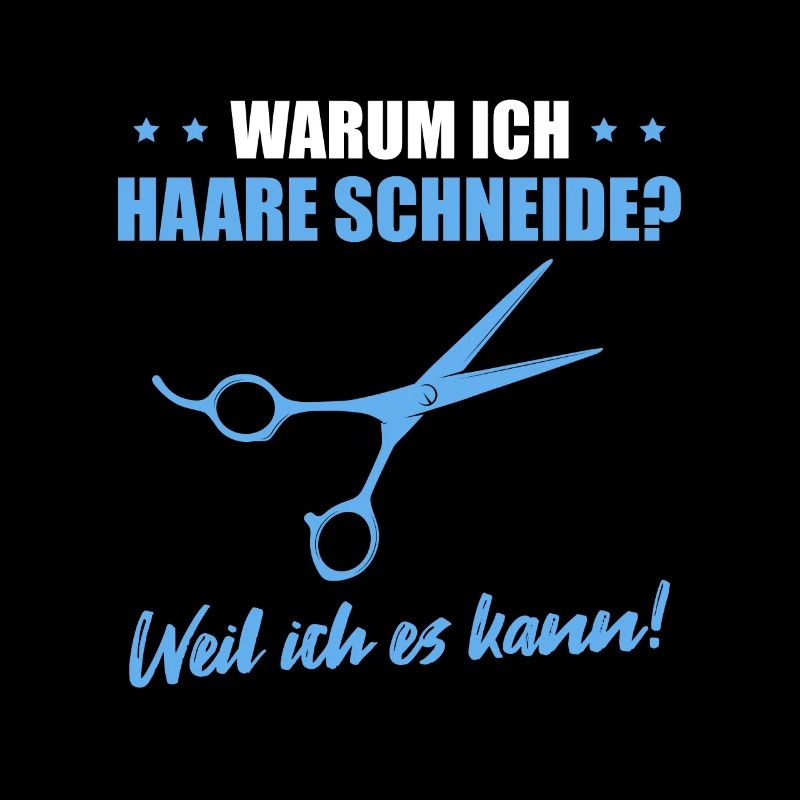 Friseur Weil ich es kann