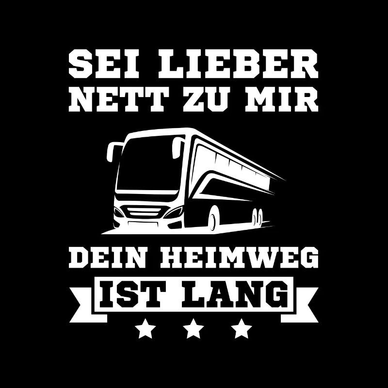 Schulbus Dein Heimweg ist lang Busfahrer Geschenk
