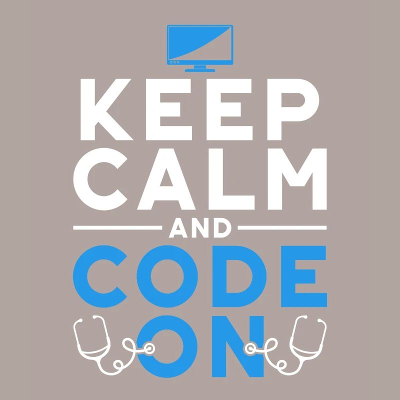 Kodierfachkraft Keep Calm And Code On